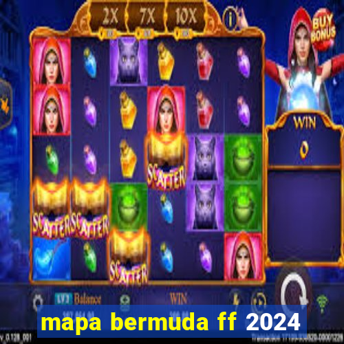 mapa bermuda ff 2024